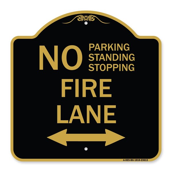 Signmission No Parking Standing or Stopping Fire Lane with Bidirectional Arrow, Black & Gold, BG-1818-23613 A-DES-BG-1818-23613 - main